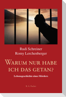 Warum nur habe ich das getan?