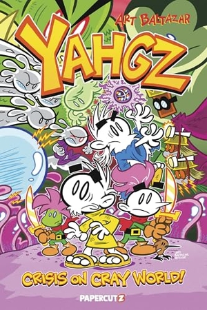Baltazar, Art. Yahgz Collection - Crisis on Cray World!. Papercutz, 2026.