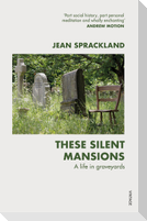 These Silent Mansions