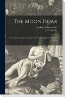 The Moon Hoax; or, A Discovery That the Moon Has a Vast Population of Human Beings