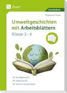 Umweltgeschichten mit Arbeitsblättern - Klasse 2-4