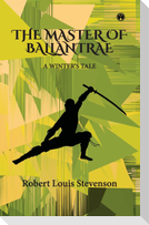 The Master of Ballantrae -A Winter's Tale