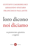 Loro dicono, noi diciamo. Su premierato, giustizia e regioni