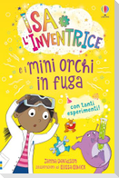 Isa l'inventrice e i mini orchi in fuga