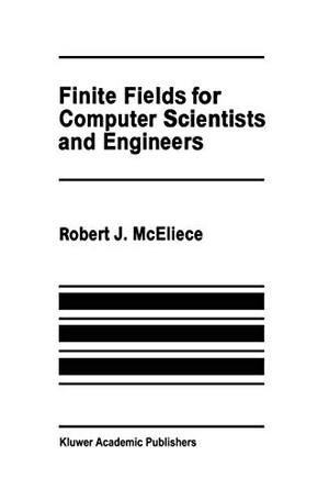 McEliece, Robert J.. Finite Fields for Computer Scientists and Engineers. Springer US, 1986.