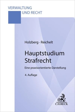 Holzberg, Ralf / Matthias Reichelt. Hauptstudium Strafrecht - Eine praxisorientierte Darstellung. C.H. Beck, 2026.