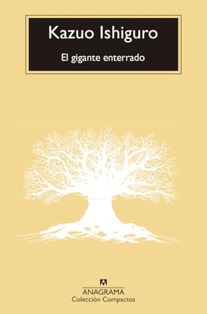 Ishiguro, Kazuo. Gigante Enterrado, El -V2*. Anagrama, 2020.