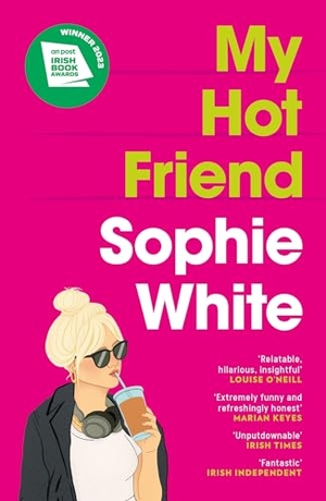 White, Sophie. My Hot Friend - A funny and heartfelt novel about friendship from the bestselling author. Yen Press, 2024.