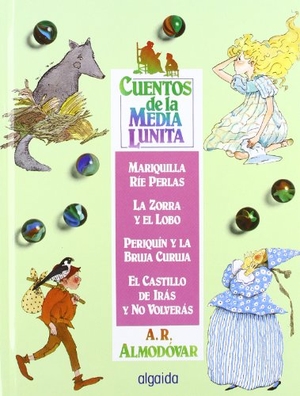 Rodríguez Almodóvar, Antonio. Cuentos de la media lunita, n.3 : del 9 al 12. Algaida Editores, 1992.
