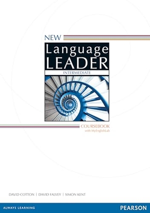 Reid, Andrew / Cotton, David et al. New Language Leader Intermediate Coursebook with MyEnglishLab Pack. Pearson Education Limited, 2014.