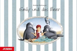 Reitmeyer, Andrea. Emily und das Meer. Jumbo Neue Medien + Verla, 2012.