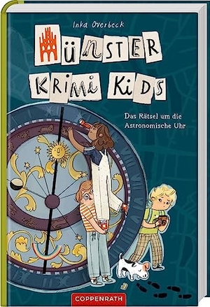 Overbeck, Inka. Münster Krimi Kids (Bd. 2) - Das Rätsel um die Astronomische Uhr. Coppenrath, 2023.