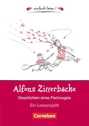 Barzik, Ulrike. Alfons Zitterbacke. Geschichten eines Pechvogels - Niveau 1. Ein Leseprojekt nach dem gleichnamigen Kinderbuch von Gerhard Holtz-Baumert. Arbeitsbuch mit Lösungen. Cornelsen Verlag GmbH, 2008.