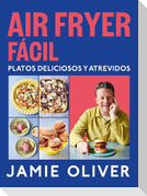Air Fryer Fácil. Platos Deliciosos Y Atrevidos / Easy Air Fryer
