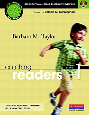 Duke, Nell K / Barbara M Taylor. Catching Readers, Grade 1 - Day-By-Day Small-Group Reading Interventions. Heinemann Educational Books, 2010.