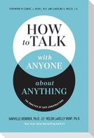 How to Talk with Anyone about Anything