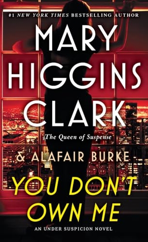Clark, Mary Higgins / Alafair Burke. You Don't Own Me. Pocket Books, 2019.
