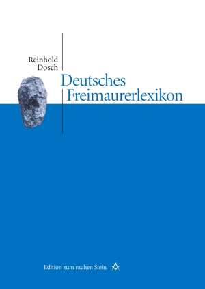Dosch, Reinhold. Deutsches Freimaurerlexikon. Studienverlag GmbH, 2011.