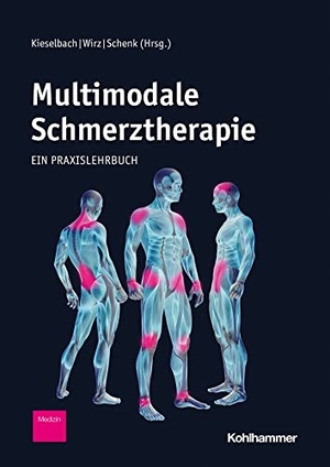 Kieselbach, Kristin / Stefan Wirz et al (Hrsg.). Multimodale Schmerztherapie - Ein Praxislehrbuch. Kohlhammer W., 2021.