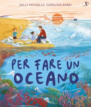 Nicholls, Sally. Per fare un oceano. Pulce, 2026.