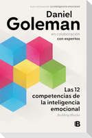 Las 12 Competencias de la Inteligencia Emocional. Building Blocks / Building Blocks of Emotional Intelligence