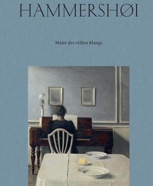 Kunstgesellschaft, Zürcher (Hrsg.). Vilhelm Hammershøi. Maler des stillen Klangs. Hatje Cantz Verlag GmbH, 2026.