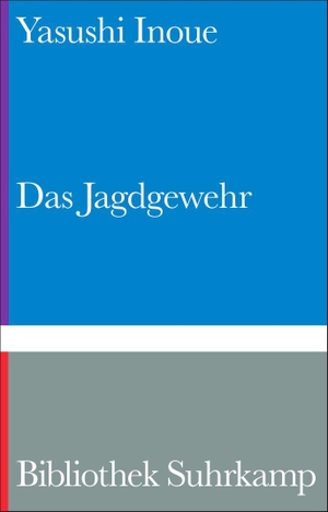 Inoue, Yasushi. Das Jagdgewehr - Der japanische Klassiker | Vom Lieben und der Einsamkeit | 75 Jahre Bibliothek Suhrkamp. Suhrkamp Verlag, 2026.