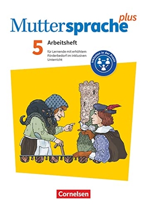 Böhme, Marion / Klaßmann, Gabriele et al. Muttersprache plus 5. Schuljahr. Lern- und Arbeitsheft für Lernende mit erhöhtem Förderbedarf im inklusiven Unterricht - Arbeitsheft mit Lösungen. Cornelsen Verlag GmbH, 2020.
