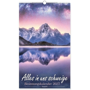 Alles in uns schweige 2027 - Besinnungskalender. Kawohl Verlag GmbH, 2026.
