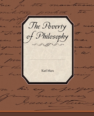 Marx, Karl. The Poverty of Philosophy. Book Jungle, 2009.