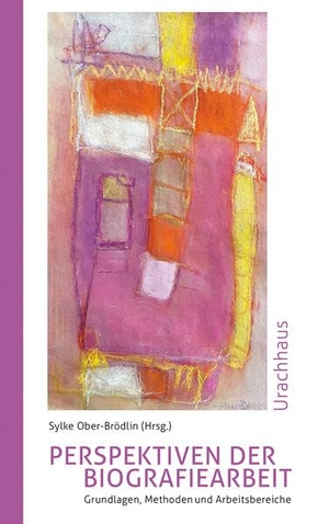 Ober-Brödlin, Sylke (Hrsg.). Perspektiven der Biografiearbeit - Grundlagen, Methoden und Arbeitsbereiche. Mit einem Geleitwort von Mathias Wais. Urachhaus/Geistesleben, 2025.