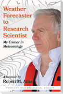 Weather Forecaster to Research Scientist - My Career in Meteorology