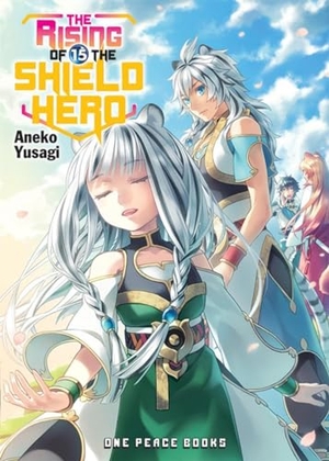 Yusagi, Aneko. The Rising of the Shield Hero Volume 15: Light Novel. Social Club Books, 2020.