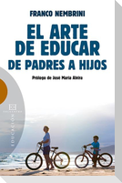 El arte de educar : de padres a hijos