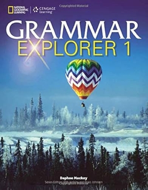 Mackey, Daphne. Grammar Explorer 1. Cengage Learning, Inc, 2014.