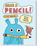 Grab a Pencil!