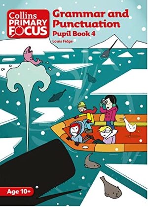 Fidge, Louis. Grammar and Punctuation - Pupil Book 4. HarperCollins Publishers, 2011.