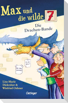 Max und die wilde 7 3. Die Drachen-Bande