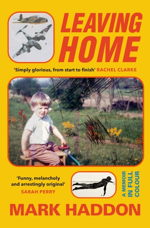 Haddon, Mark. Leaving Home - A Memoir in Full Colour. Random House UK Ltd, 2026.