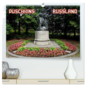 PUSCHKINS RUSSLAND (hochwertiger Premium Wandkalender 2024 DIN A2 quer), Kunstdruck in Hochglanz