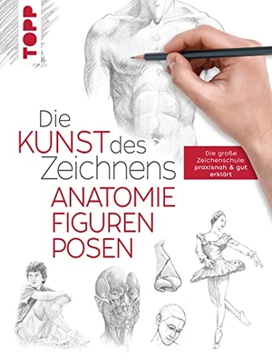 Frechverlag. Die Kunst des Zeichnens - Anatomie, Figuren, Posen - Die große Zeichenschule: praxisnah & gut erklärt. Frech Verlag GmbH, 2020.