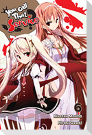 You Call That Service?, Vol. 6 (light novel)