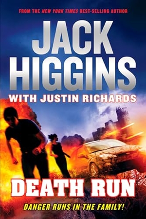 Higgins, Jack / Justin Richards. Death Run. Penguin Random House LLC, 2009.