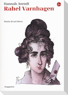 Rahel Varnhagen. Storia di un'ebrea