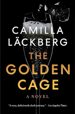 Läckberg, Camilla. The Golden Cage. Knopf Doubleday Publishing Group, 2021.