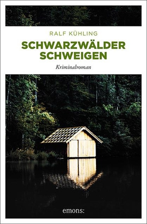 Kühling, Ralf. Schwarzwälder Schweigen - Kriminalroman. Emons Verlag, 2020.