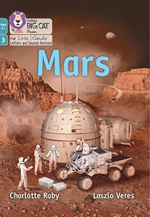 Raby, Charlotte. Mars - Phase 3 Set 1 Blending Practice. HarperCollins Publishers, 2022.