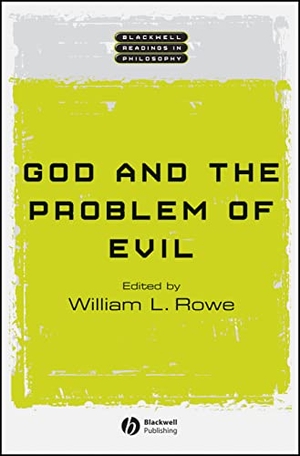 Rowe. God and the Problem of Evil. John Wiley & Sons, 2001.