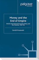 Money and the End of Empire
