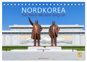 NORDKOREA Das Reich des Kim Jong-un (Tischkalender 2025 DIN A5 quer), CALVENDO Monatskalender